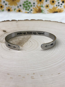 Wake Up, Kick A**, Repeat Cuff Bracelet